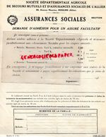 03- MOULINS- DEMANDE ADHESION POUR UN ASSURE AGRICOLE DES SECOURS MUTUELS ASSURANCES SOCIALES ALLIER- - Banco & Caja De Ahorros