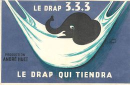 VP-GF.18-46 : BUVARD.  LE DRAP 3 + 3 + 3  PRODUCTION ANDRE HUET. LE DRAP QUI TIENDRA. DESSIN D'APRES VILLEMOT. ELEPHANT. - Textile & Vestimentaire