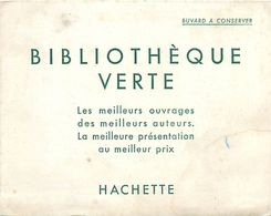 VP-GF.18-57 : BUVARD.  BIBLIOTHEQUE VERTE EDITION HACHETTE - L