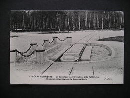 Foret De Compiegne-Le Carrefour De L'Armistice,pres Rethondes Emplacement Du Wagon Du Marechal Foch - Picardie