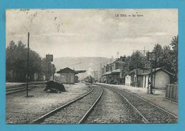 CPA - Chemin De Fer Arrivée D'un Train En Gare LE TEIL 07 - Le Teil