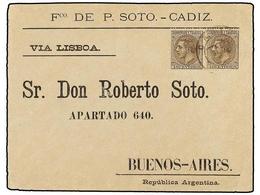 364 ESPAÑA. Ed.205 (2). 1889. CÁDIZ A BUENOS AIRES. <B>40 Cts.</B> Castaño (2) Doble Porte, Al Dorso Llegada. - Autres & Non Classés