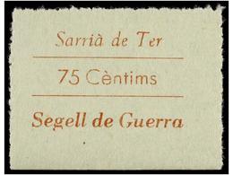 932 ESPAÑA GUERRA CIVIL. <B>SARRIÀ DE TER. Segell De Guerra. 75 Cts.</B> Rojo S. Verde. RARÍSIMA, Valor No Reseñado En A - Andere & Zonder Classificatie