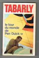 VOILIER SPORT. TABARLY. LE TOUR DU MONDE DE PEN DUICK VI. - Boats