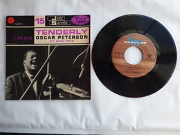 EP 45T OSCAR PETERSON   LABEL  BARCLAY 74.078  TENDERLY - Jazz