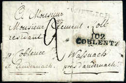 1804, WITTLICH, L1 Neben L2 "102 COBLENTZ" Auf Brief Nach Wassnach (gestützter Einriß Durch Die Vorderseite). Sehr Selte - Autres & Non Classés
