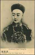 Beleg China: (1900), "Chinesischer Kaiser Kuang Sü", Seltene Foto-AK Aus Dem Verlag Prendel, Tientsin. - Autres & Non Classés
