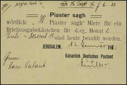 Beleg 1913, "Jerusalem, Kaiserlich Deutsches Postamt", Seltene Vordruck-Quittung über 30 Pia. Für Die Halbjahresmiete Ei - Autres & Non Classés