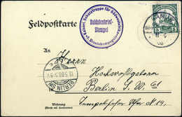 Beleg KANUS 11/4 08, Klar Auf Frankierter Feldpostkarte Mit Beiges. SB-Stempel Nach Berlin. (Michel: 25) - Autres & Non Classés