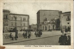 ANDRIA PIAZZA VITTORIO EMANUELE 1920 ANIMATA - Andria