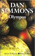 Ailleurs Et Demain - SIMMONS, Dan - Olympos (TBE+) - Robert Laffont
