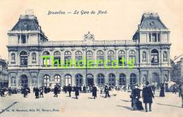 CPA  BRUXELLES LA GARE DU NORD - Schienenverkehr - Bahnhöfe