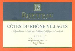 étiquette De Vin Cotes Du Rhone Villages Ropiteau 2003 - 75 Cl - Côtes Du Rhône