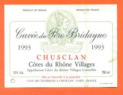 éitquette Vin De Cotes Du Rhone Villages Clusclan 1993 - Cuvée Du Père Bridayne - 75 Cl - Côtes Du Rhône