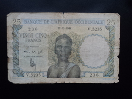 AFRIQUE OCCIDENTALE FRANCAISE : 25 FRANCS  27.12.1948  P 38   état B - Andere - Afrika