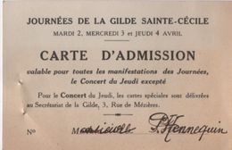 Musique/ Carte D'Admission/ Journées De La Gilde Saint Cécile//Avril /1930       VPN131 - Tickets D'entrée