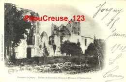 89 Yonne - DIXMONT - Ruines De L'Ancienne Abbaye à L'ENFOURCHURE " - CAR3TE PRECURSEUR - Dixmont