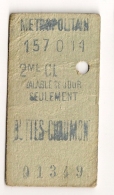 ANCIEN TICKET DE METRO BUTTES CHAUMONT   2 EME CL  VALABLE  POUR  CE JOUR SEULEMENT CAPA1465 - Europa