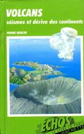 Jeunesse : Volcans Séismes Et Dérive Des Continents Par Kohler (ISBN 2245021088) - Hachette