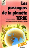 Jeunesse : Les Passagers De La Planète Terre Par Mardelle (ISBN 2010123999 EAN 9782010123993) - Hachette