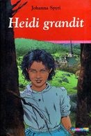 Jeunesse : Heidi Grandit Par Johanna Spyri (ISBN 2203135700 EAN 9782203135703) - Casterman