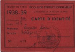 Militaria/Carte D'Identité/Ecole De Perfectionnement D'ARTILLERIE De La Région De Paris/Léonce Lagasse/1938-39    AEC104 - Documenti