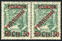 694 ECUADOR: Sc.C6 (Yvert A.1), 1928 50Cts. On 10c. Green, Extremely Rare MNH Pair Of Ex - Equateur