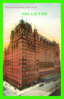 NEW YORK CITY, NY - THE WALDORF-ASTORIA - SUCCESS POST CARD CO PUB. - ANIMATED - - Bars, Hotels & Restaurants