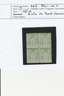 TYPE SAGE N° 102 - BLOC DE 4 NEUF- CHARNIERE SUR LE HAUT- ANNEE 1898 - COTE : 175 € - 1876-1898 Sage (Tipo II)