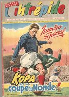 L'Intrépide N°450 Du 11 Juin 1958 Spécial Kopa Et La Coupe Du Monde - L'Intrépide