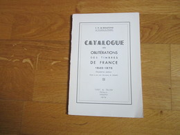 CATALOGUE DES OBLITÉRATIONS DES TIMBRES DE FRANCE 1849-1876 DE BEAUFOND - Postal Administrations