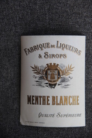 MENTHE BLANCHE - Fabrique De Liqueurs Et Sirops. - Andere & Zonder Classificatie