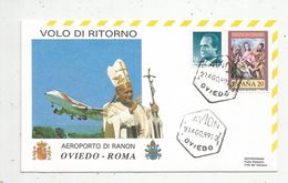 Premier Jour , FDC, ESPANA , OVIEDO , Avion, Volo Di Ritorno , Aeroporto Di Ranon, 21-8-1989 - FDC