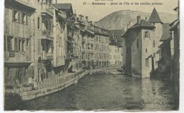 74..annecy  Quai De L Ile Et Les Vieilles Prisons 1925 - Annecy