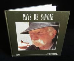 PAYS DE SAVOIE SAVOIE, HAUTE-SAVOIE, ISERE Par Jean-Bernard BUISSON Et Marie-Thérèse HERMANN 1995 - Alpes - Pays-de-Savoie
