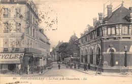 77-FONTAINEBLEAU- LA POSTE ET LA CHANCELLERIE - Fontainebleau