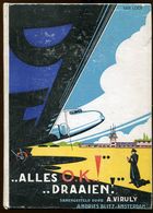 Aviation VIRULY Alles O.K.! Draaien! 1935 - Antique