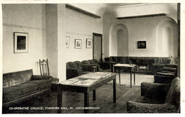 LEICS - LOUGHBOROUGH - CO-OPERATIVE COLLEGE - STANFORD HALL - COMMON ROOM  Le67 - Sonstige & Ohne Zuordnung