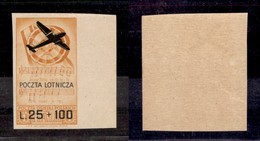 0506 EMISSIONI LOCALI - CORPO POLACCO - 1946 - 25 + 100 Lire P. Aerea (3a) Non Dentellata - Bordo Foglio - Gomma Integra - Altri & Non Classificati