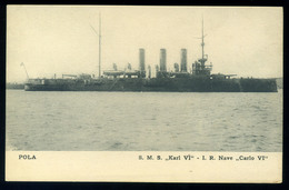 92120 K.u.K. HADITENGERÉSZET 1905. Pola, S.M.S. Karl VI. Hadihajó, Régi Képeslap - Warships