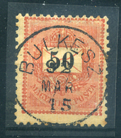 91196 BULKESZ 1892. 50kr Szép Bélyegzés  /  BULKESZ 1892 50 Kr Nice Pmk - Gebraucht