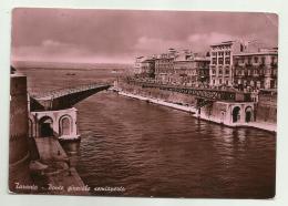 TARANTO - PONTE GIREVOLE SEMIAPERTO   VIAGGIATA FG - Taranto