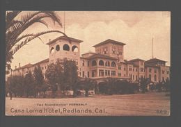 Casa Loma Hotel, 'The Nichewaug' Formerly, Redlands, California - San Bernardino