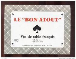 Etiquette De Vin De Table     -       Le Bon Atout (cartes à Jouer Pique) - Naipes
