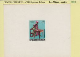 Centrafricaine - Epreuve De Luxe - N°188 - Les Meres - Ecrire - República Centroafricana