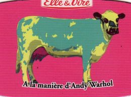 MAGNETS    ELLE&VIRE  VACHE A LA MANIERE DE D'ANDY WARHOL - Publicitaires