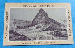 Chocolat Saintoin Chromo Savoie Le Mont Cervin - Andere