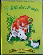 Marcelle Vérité - Poulette Des Champs - Casterman / Collection Farandole - ( 1962 ) . - Casterman