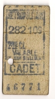 ANCIEN TICKET DE METRO  CADET   VALABLE  CE JOUR  SEULEMENT  2EME  CL CPA1486 - Europa