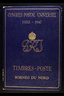 1947 UPU FOLDER 1947 UPU Congress Folder In Blue Containing The 1947 Crown Colony Overprints Complete Set, SG 335/349, F - Nordborneo (...-1963)